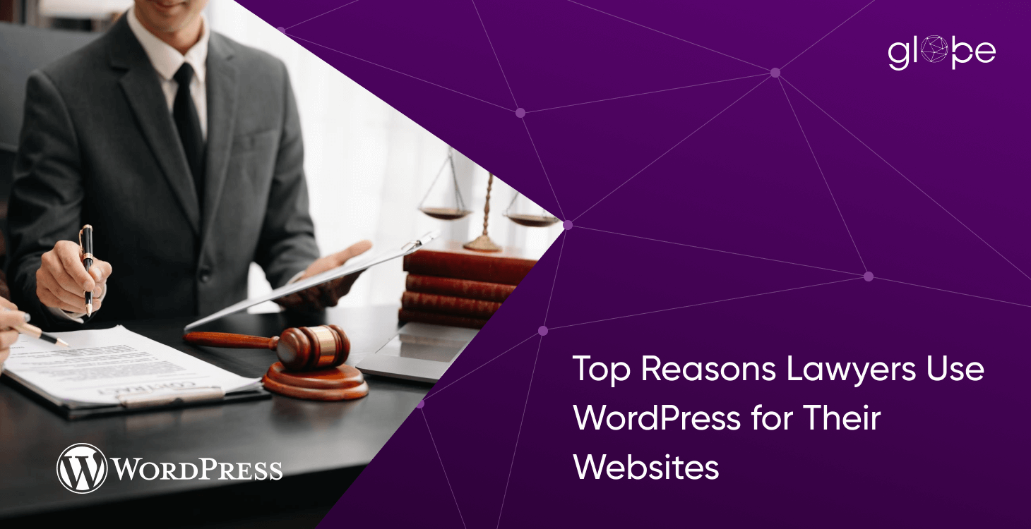 Top Reasons Lawyers Use WordPress for Their Websites