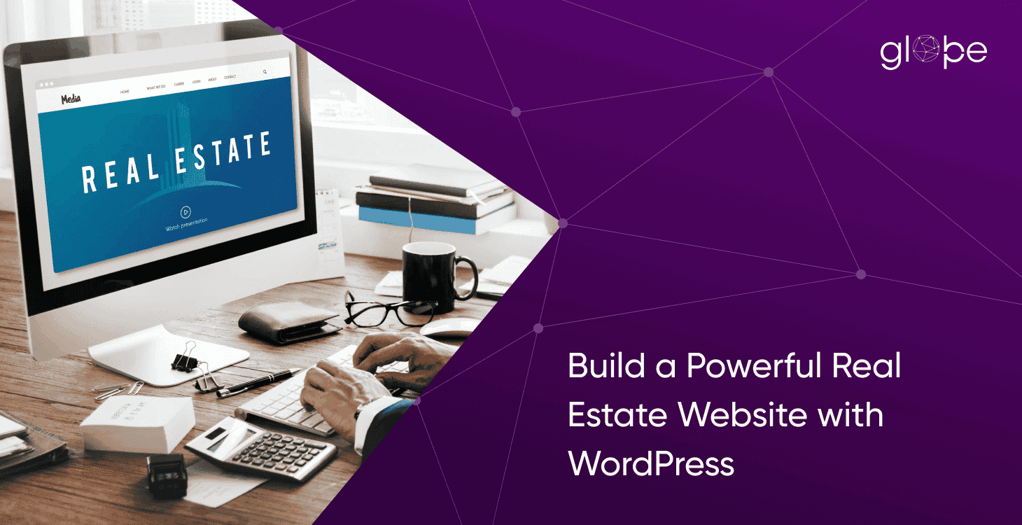 Build a Powerful Real Estate Website with WordPress